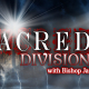 The Sacred Division - Bishop James Long