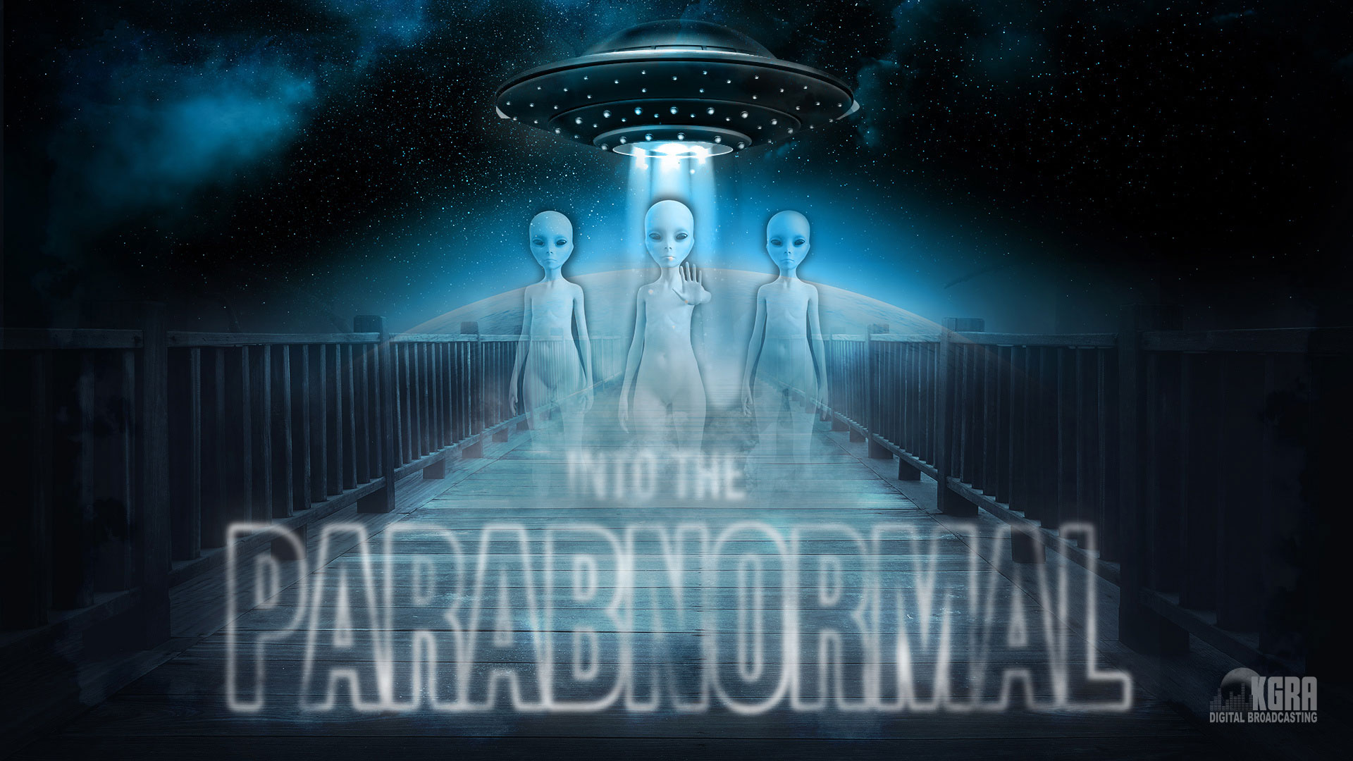 Into The Parabnormal - KGRA Digital Broadcasting