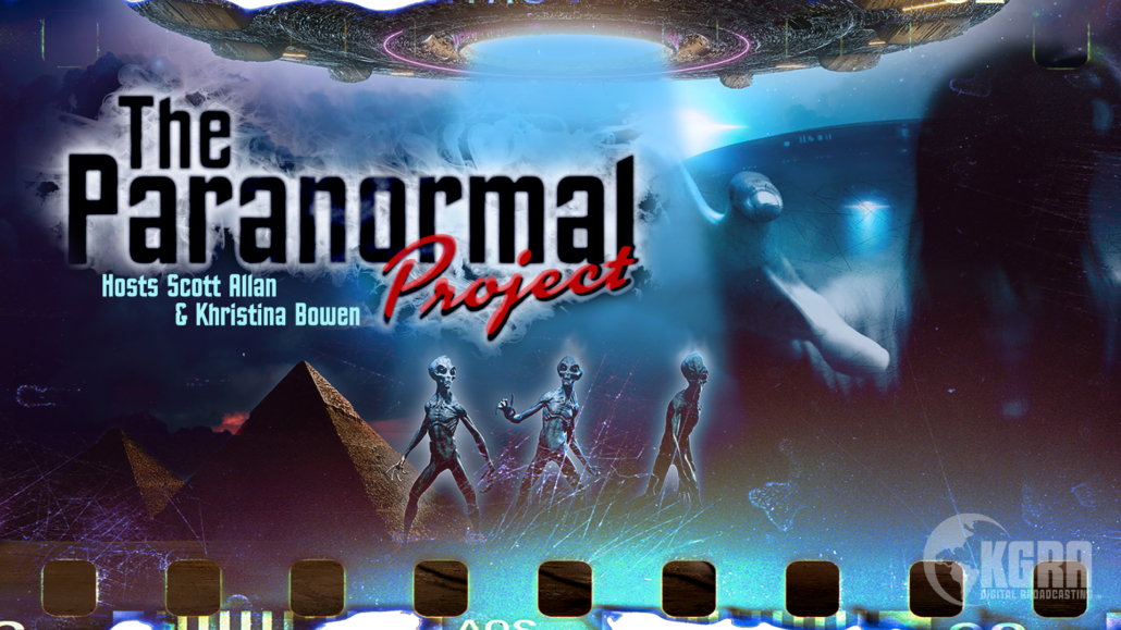 The Paranormal Project - KGRA Digital Broadcasting