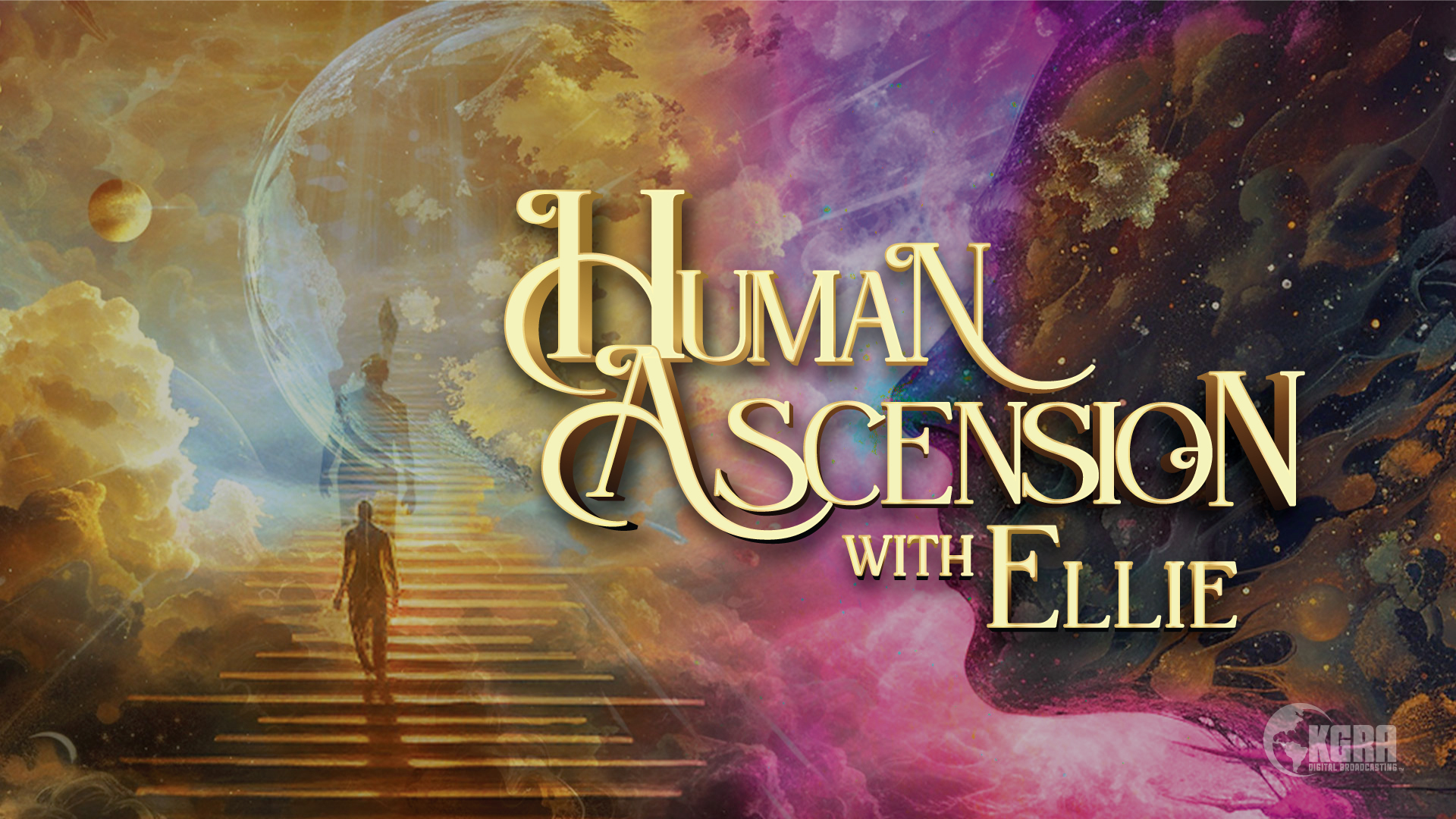 Human Ascension with Ellie - KGRA Digital Broadcasting
