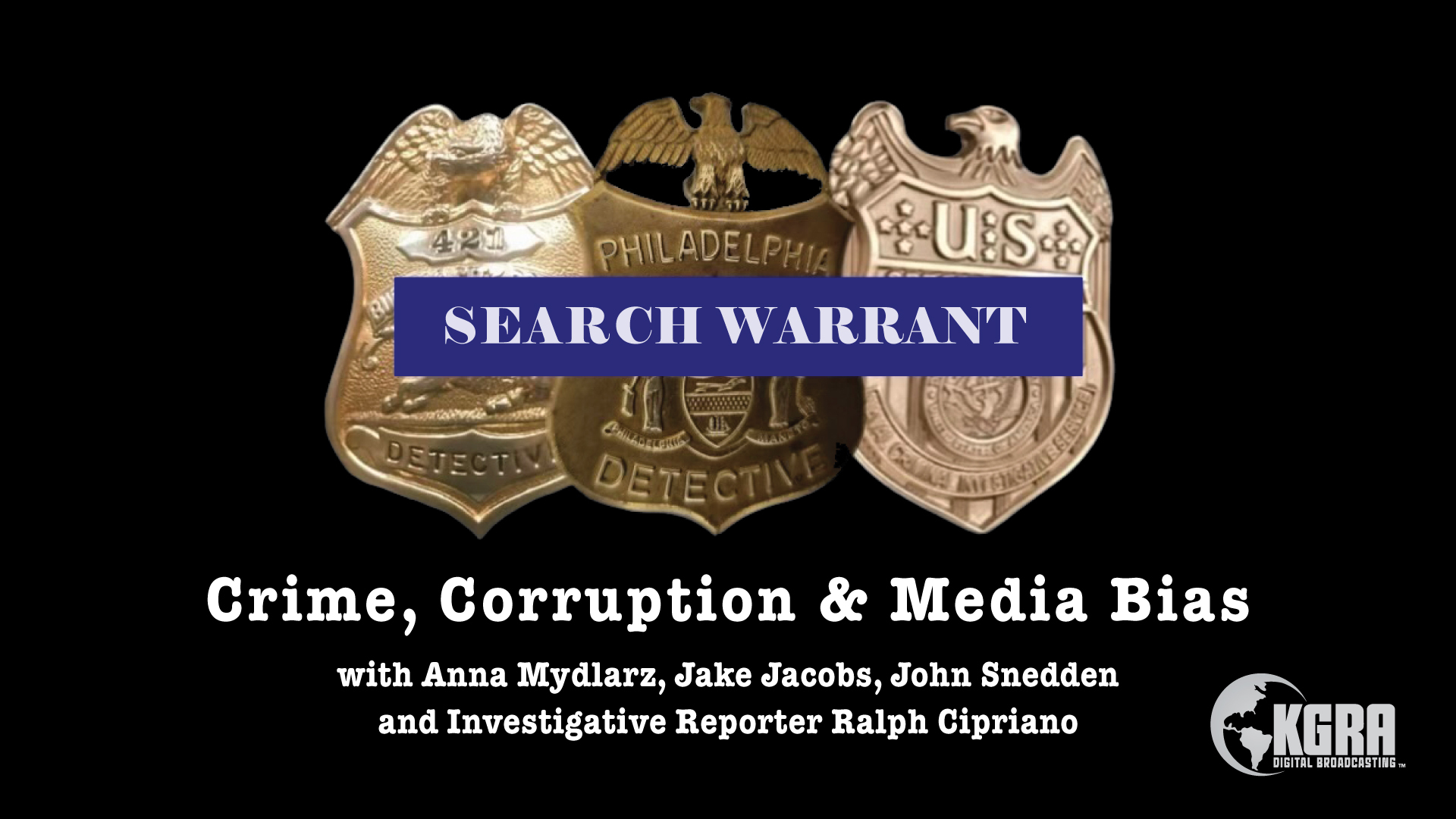 Search Warrant - Crime, Corruption & Media Bias - KGRA Digital Broadcasting
